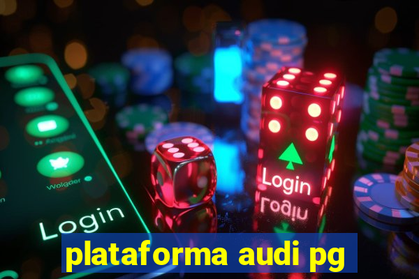 plataforma audi pg